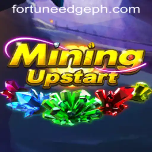 The Innovative World of MiningUpstart and Fortune's Edge